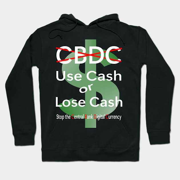 Use cash and fight the CBDC Hoodie by Mercado Bizarre